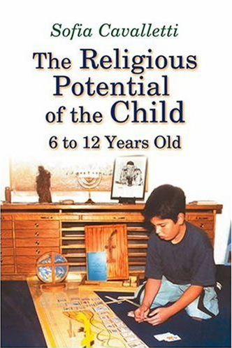 The Religious Potential of the Child 6-12 Years Old